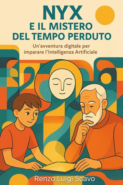 Nyx e il mistero del tempo perduto - Renzo Luigi Scavo - ebook
