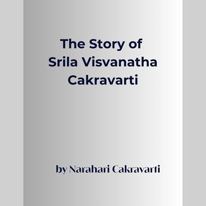 Story of Visvanatha Cakravarti Thakura