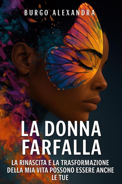 La Donna Farfalla - Alexandra Burgo - ebook