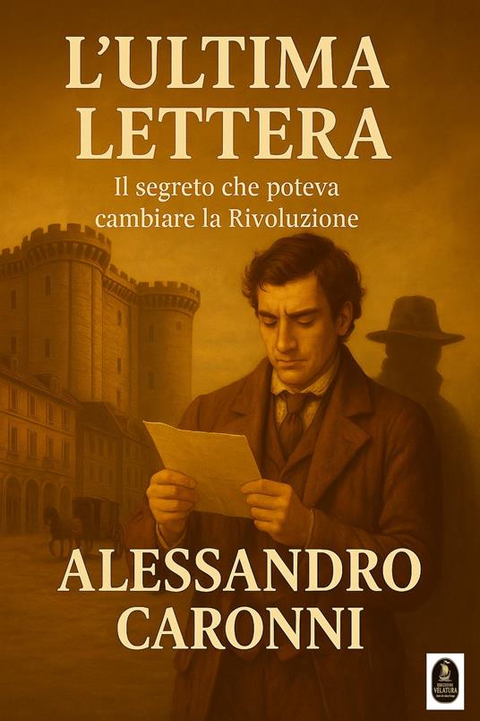 L'ULTIMA LETTERA - Alessandro Caronni - ebook