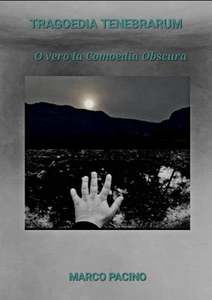 TRAGOEDIA TENEBRARUM - Marco Pacino - ebook