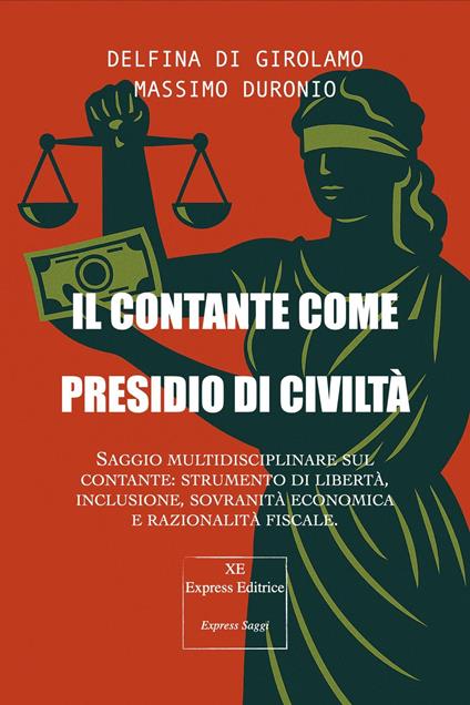 Il contante come presidio di civiltà - Delfina Di Girolamo,Massimo Duronio - ebook
