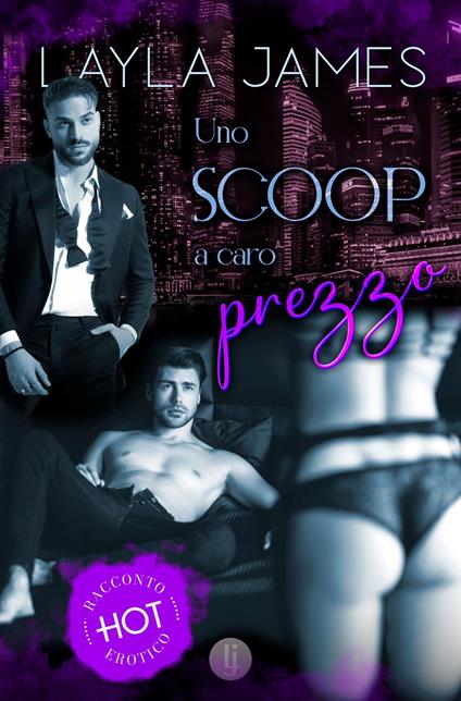 Uno Scoop a Caro Prezzo - Layla James - ebook