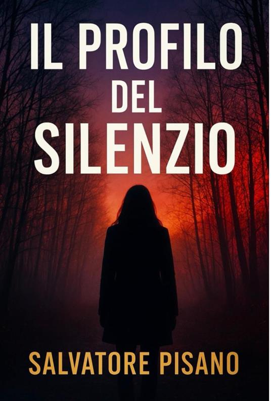 Il profilo del silenzio - Salvatore Pisano - ebook