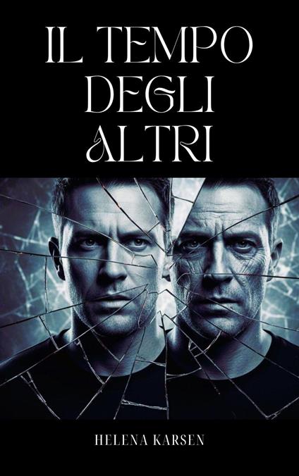 Il Tempo degli Altri - Helena Karsen - ebook
