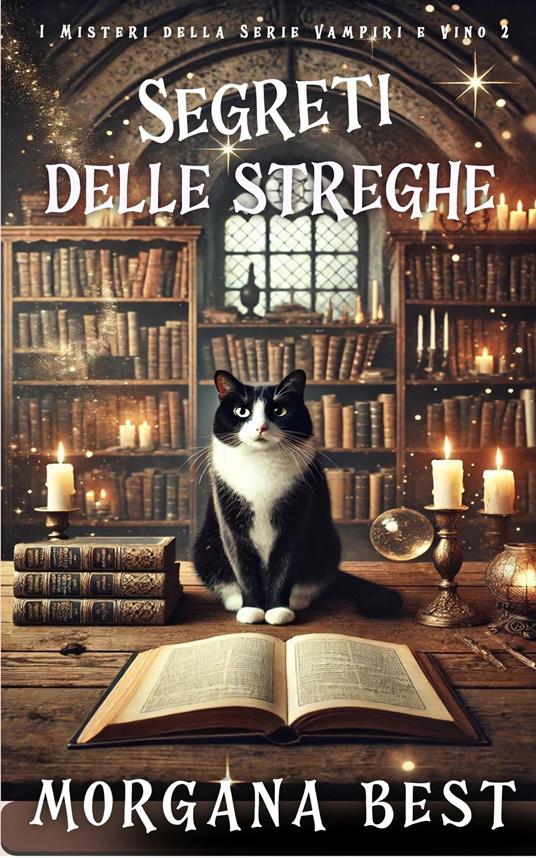 Segreti delle streghe - Morgana Best,trad. Elena Notte - ebook