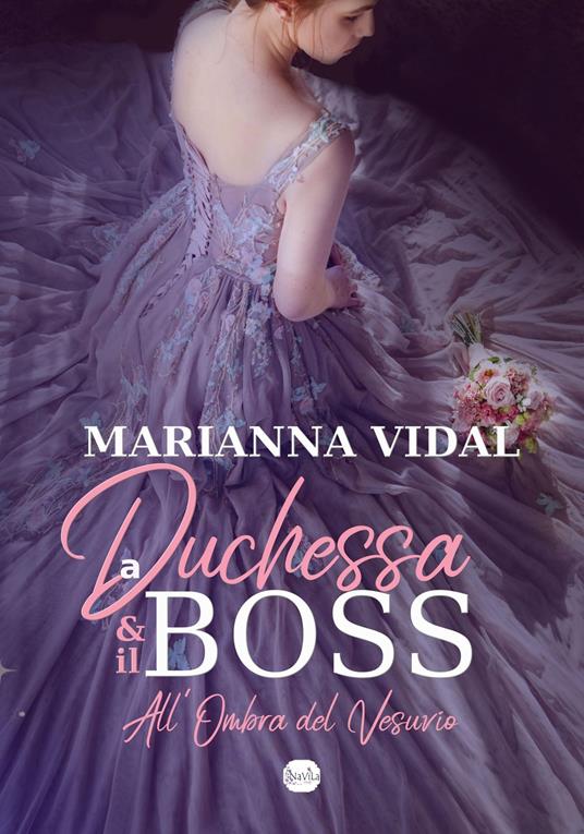 La duchessa e il boss - Marianna Vidal - ebook