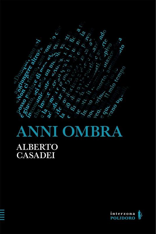 Anni ombra - Alberto Casadei - ebook