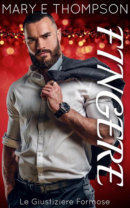 Fingere - Mary E Thompson - ebook