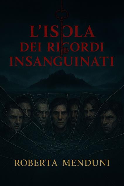 L’Isola dei Ricordi Insanguinati - Roberta Menduni - ebook