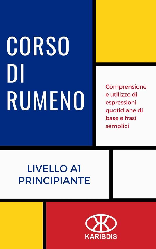 Corso di rumeno (Livello A1 - Principiante) - Editorial Karibdis - ebook