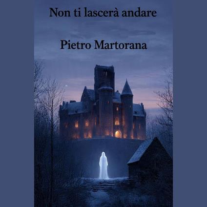 Non ti lascerà andare