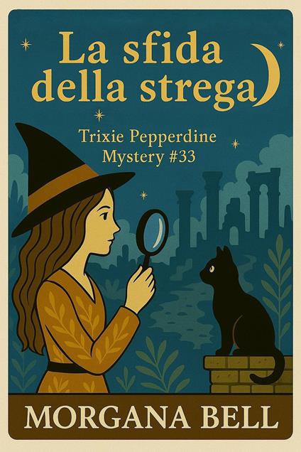 La sfida della strega - Morgana Bell - ebook