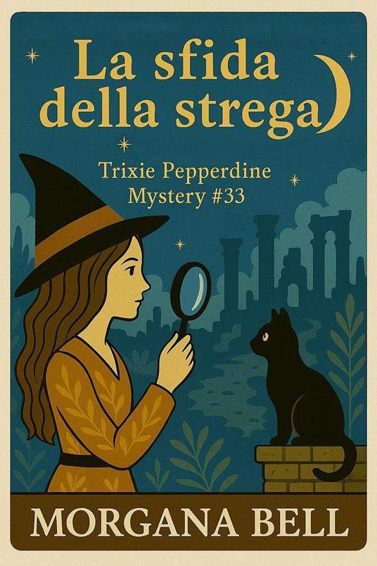 La sfida della strega - Morgana Bell - ebook