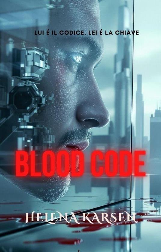 Blood Code - Helena Karsen - ebook