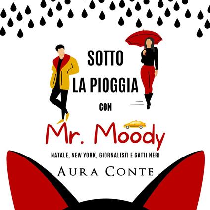 Sotto la pioggia con Mr. Moody
