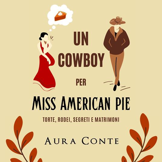 Un Cowboy per Miss American pie