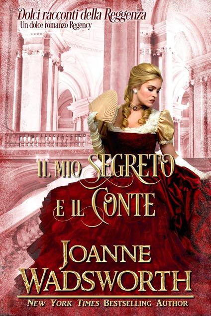 Il mio segreto e il conte - Joanne Wadsworth - ebook