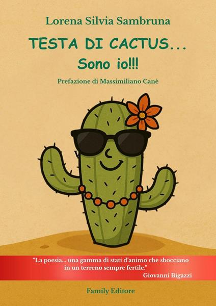 TESTA DI CACTUS... Sono io!!! - Lorena Silvia Sambruna - ebook