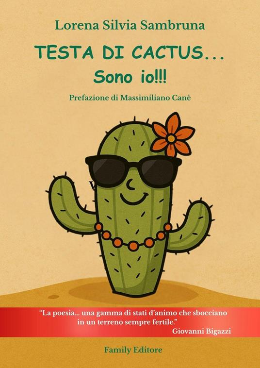 TESTA DI CACTUS... Sono io!!! - Lorena Silvia Sambruna - ebook
