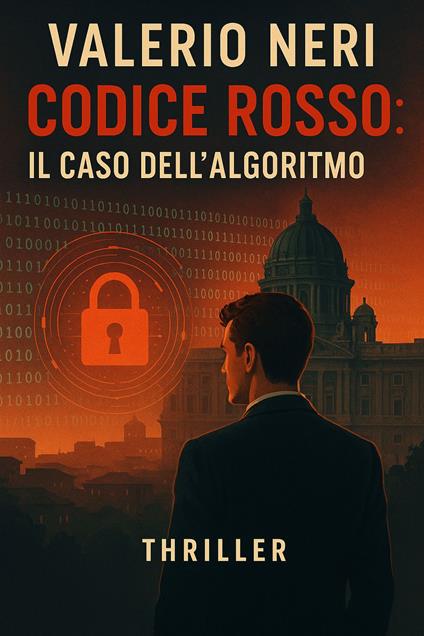 Codice Rosso: Il caso dell’algoritmo - Valerio Neri - ebook