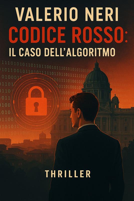 Codice Rosso: Il caso dell’algoritmo - Valerio Neri - ebook