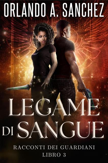 Legame di Sangue - Orlando A. Sanchez - ebook