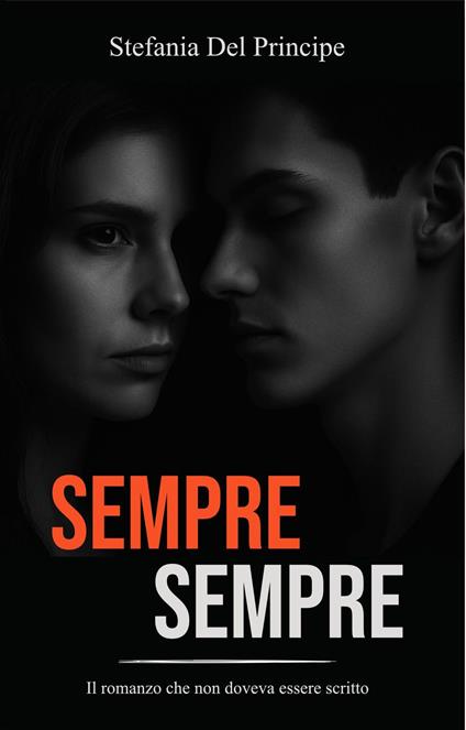 Sempre Sempre - Stefania Del Principe - ebook