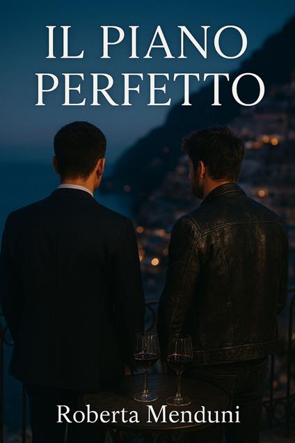 Il piano perfetto - Roberta Menduni - ebook