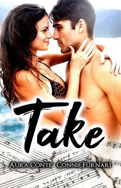 Take [Ed. Italiana] - Aura Conte,Connie Furnari - ebook