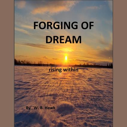 FORGING OF DREAM