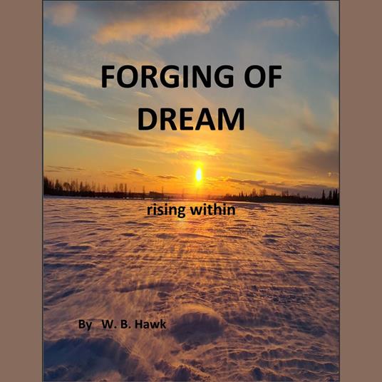 FORGING OF DREAM