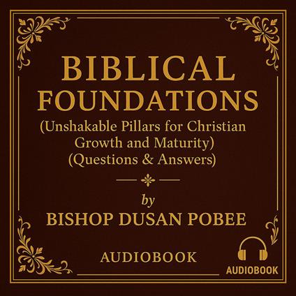 BIBLICAL FOUNDATIONS (QUESTIONS & ANSWERS)