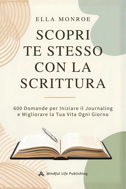 Scopri Te Stesso con la Scrittura - Ella Monroe - ebook