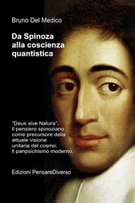 Da Spinoza alla coscienza quantistica.