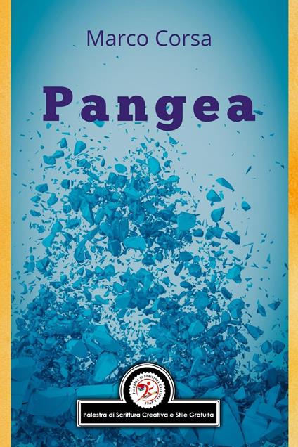 Pangea - Marco Corsa,Emanuela Franceschin - ebook