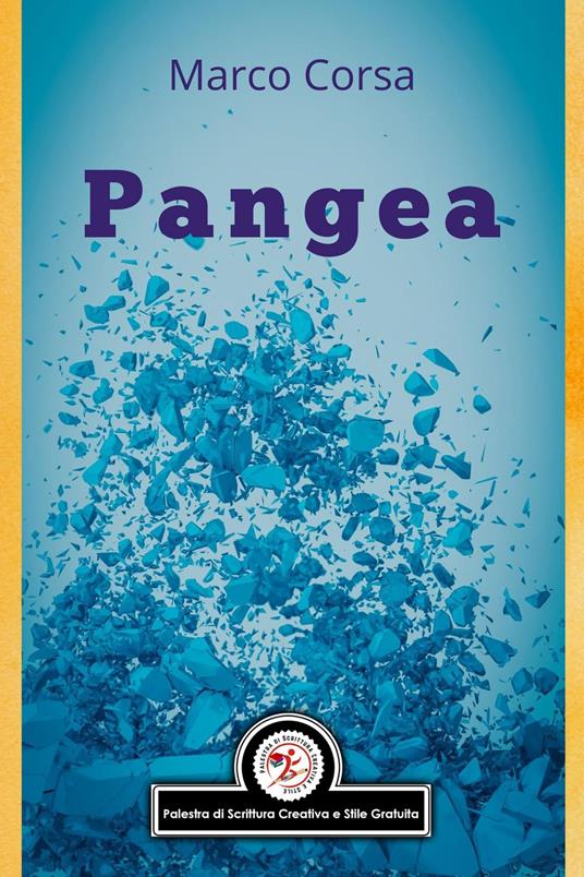 Pangea - Marco Corsa,Emanuela Franceschin - ebook