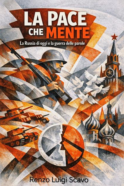 La pace che mente - Renzo Luigi Scavo - ebook