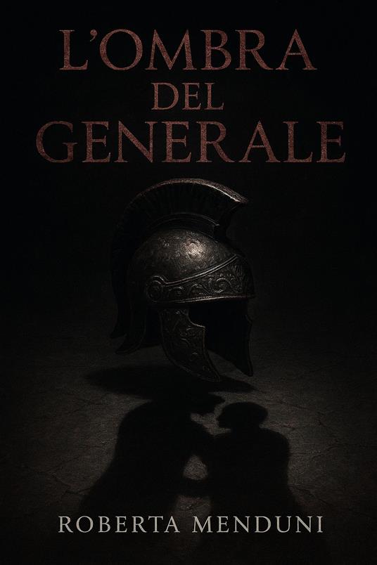L'ombra del generale - Roberta Menduni - ebook