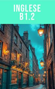 Inglese B1.2 - Uso autonomo
