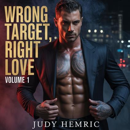 Wrong Target, Right Love Volume 1