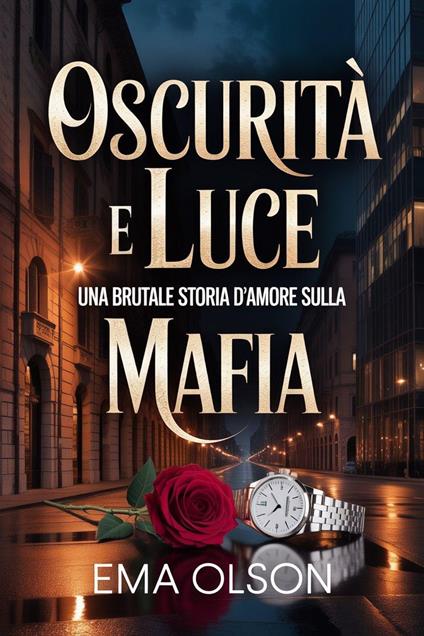 Oscurità e luce - Ema Olson - ebook