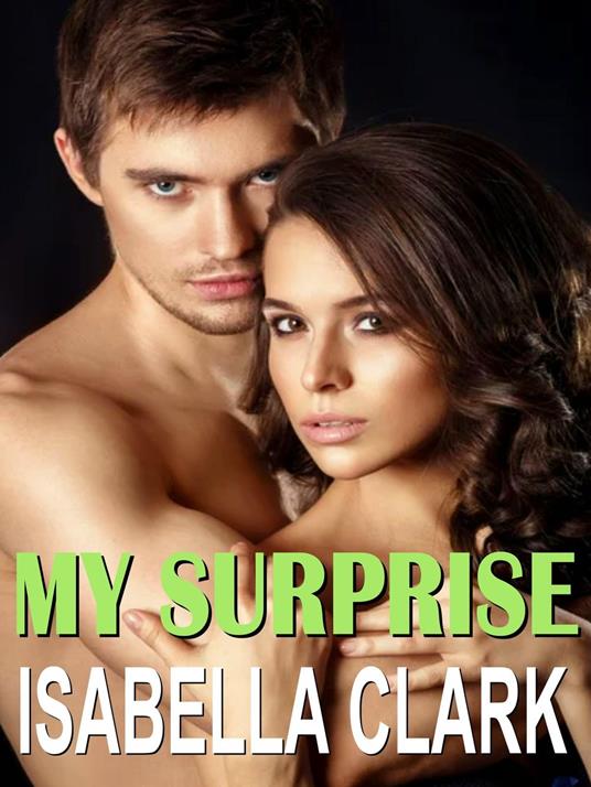 My surprise - Isabella Clark - ebook