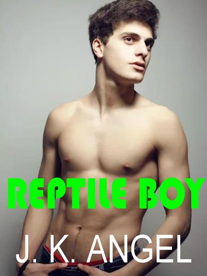 Reptile boy - J.K. Angel - ebook