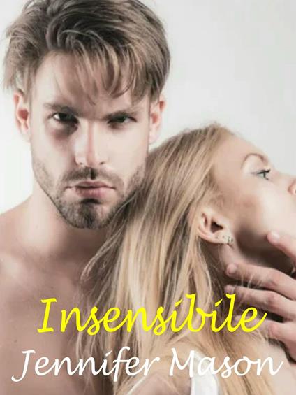 Insensibile - Jennifer Mason - ebook