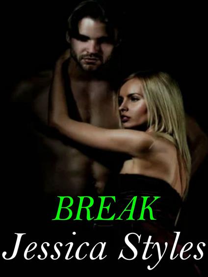 Break - Jessica Styles - ebook