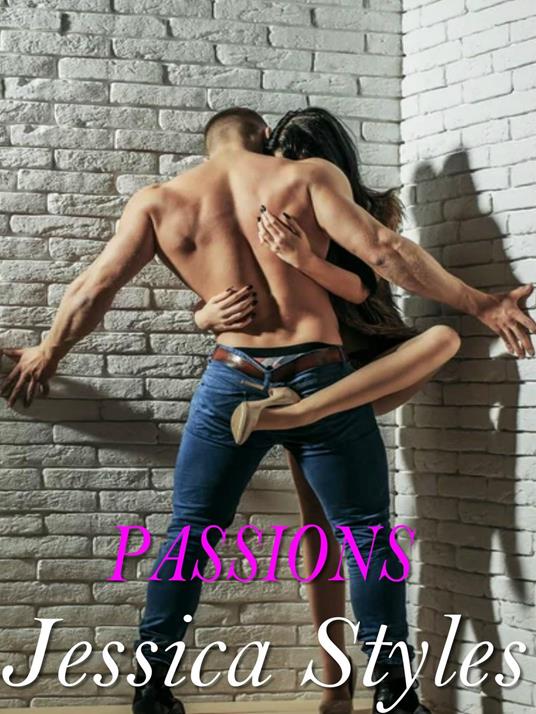 Passions - Jessica Styles - ebook