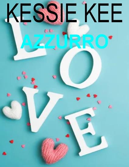 Azzurro - Kessie Kee - ebook