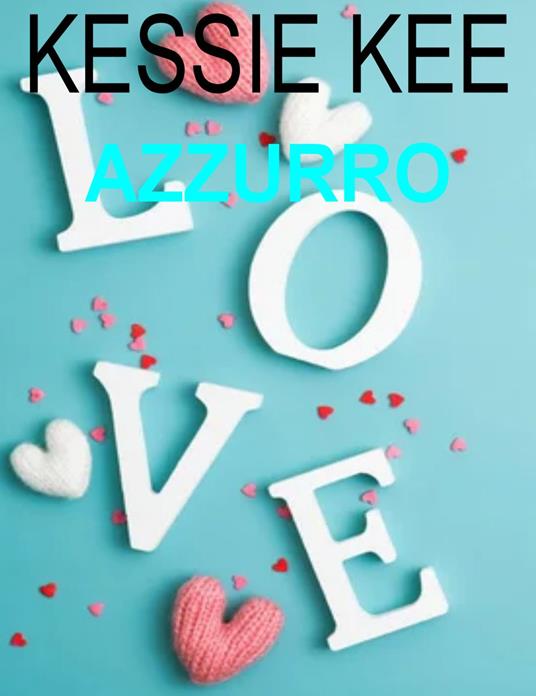 Azzurro - Kessie Kee - ebook