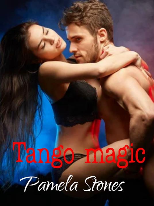 Tango magic - Pamela Stones - ebook